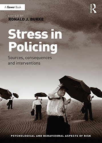 ler totalmente Stress in Policing: Sources, consequences and interventions (Psychological and Behavioural Aspects of Risk) (English Edition)