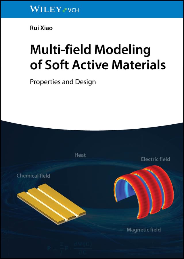 Multi-field Modeling of Soft Active Materials: Properties and Design (English Edition) baixar o livro de graça