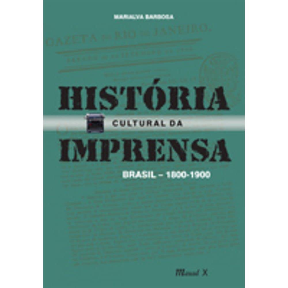 capítulo por capítulo baixar História cultural da imprensa: Brasil 1800-1900