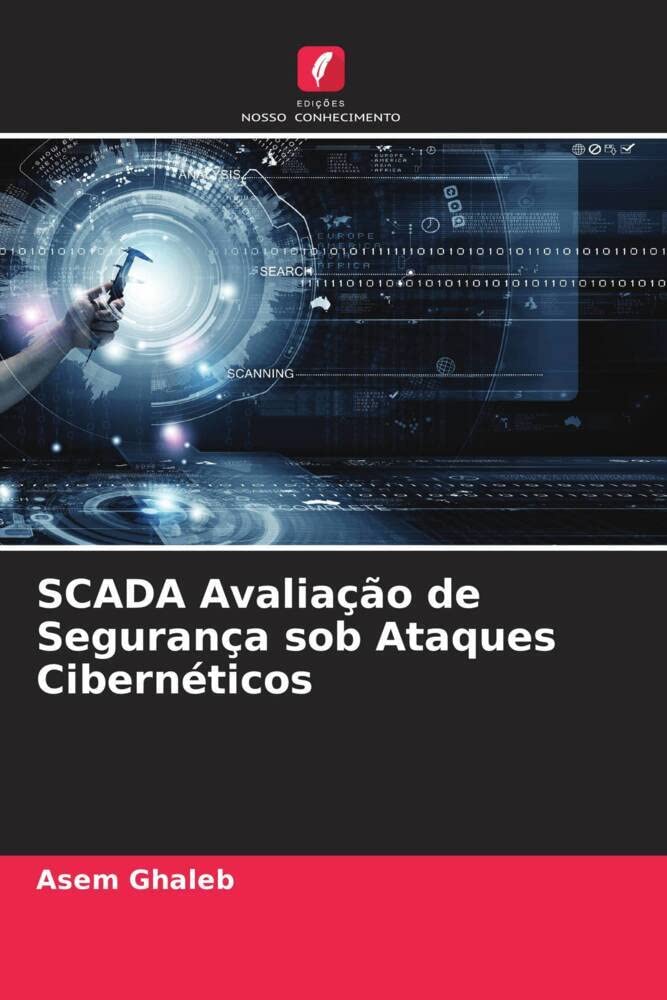 SCADA Avaliação de Segurança sob Ataques Cibernéticos baixar livro de graça