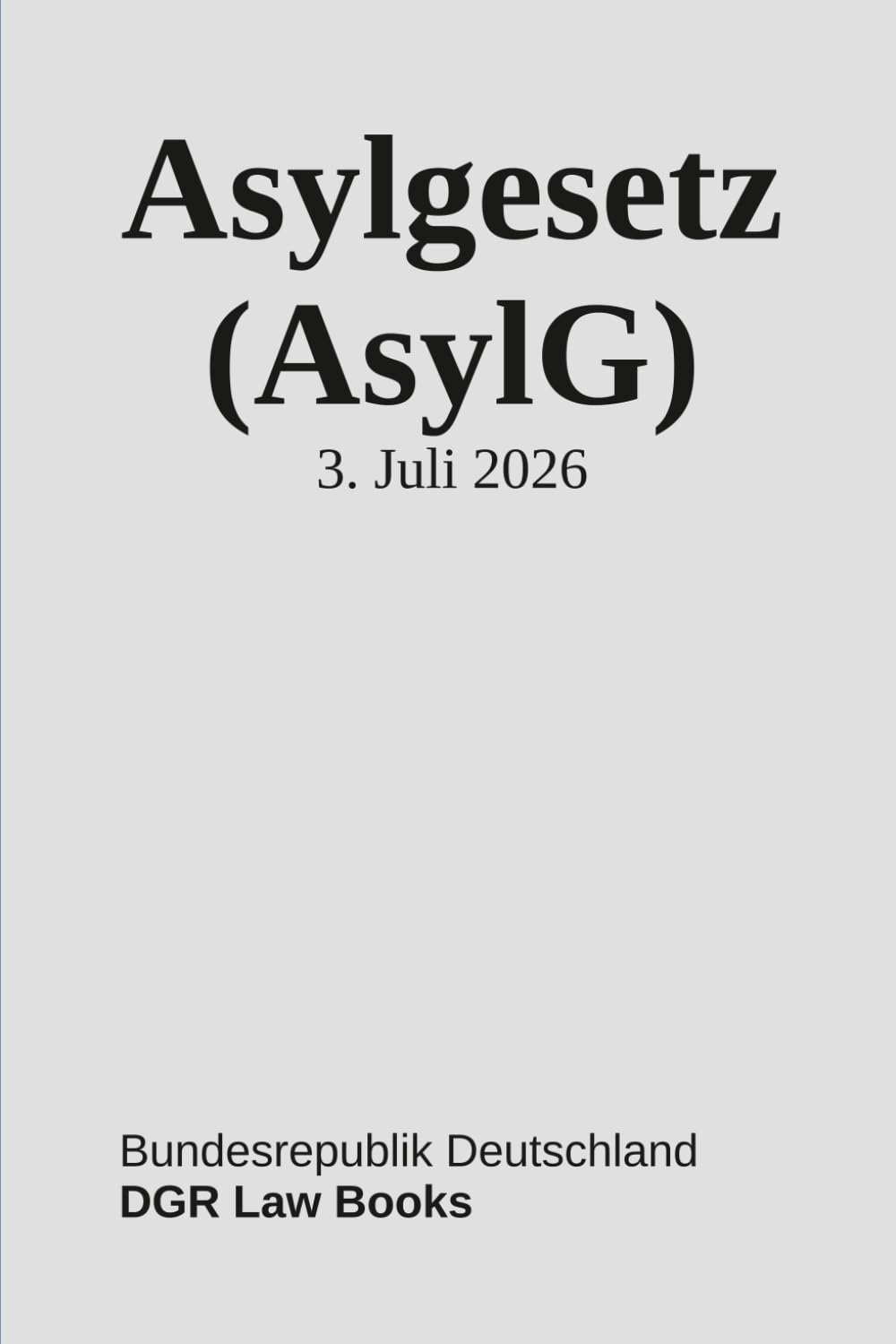 ler totalmente Asylgesetz: AsylG (German Edition)
