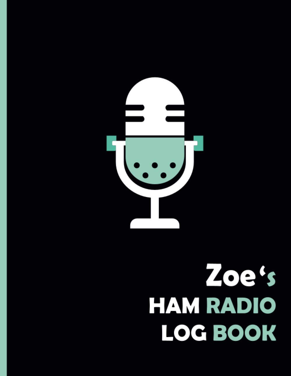 capítulo por capítulo baixar Zoe's HAM Radio Log Book: Logbook For HAM Radio Operator |Amateur radio Log Book|110 Pages 8,5x11 | Tracking Activities And Remarks For amateur | ideal Gift.