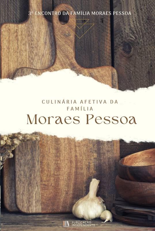 Culinária Afetiva da Família Moraes Pessoa baixar livro de graça