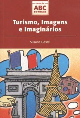 Turismo, Imagens E Imaginarios baixar o livro de graça
