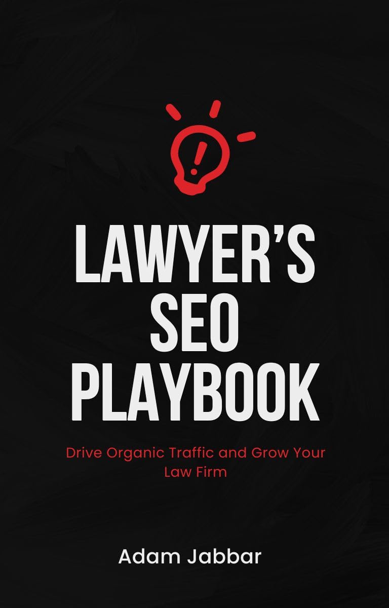 Lawyer's SEO Playbook: Drive Organic Traffic and Grow Your Firm: A Step-by-Step Guide to Mastering SEO, Attracting Clients, and Dominating Local Search for Legal Professionals (English Edition) baixar livro de graça