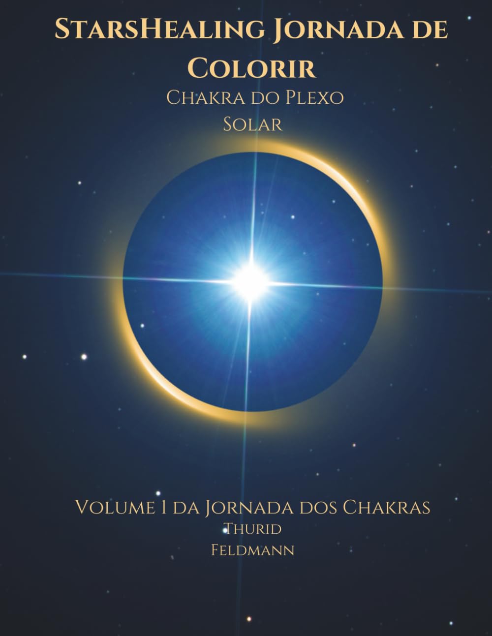 StarsHealing Jornada de Colorir - Chakra do Plexo Solar: Uma jornada criativa para equilíbrio interior e harmonia energética baixar livro de graça