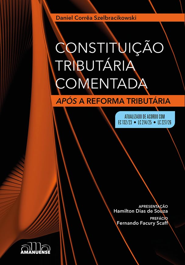 Constituição Tributária Comentada: Após a Reforma Tributária baixar livro de graça