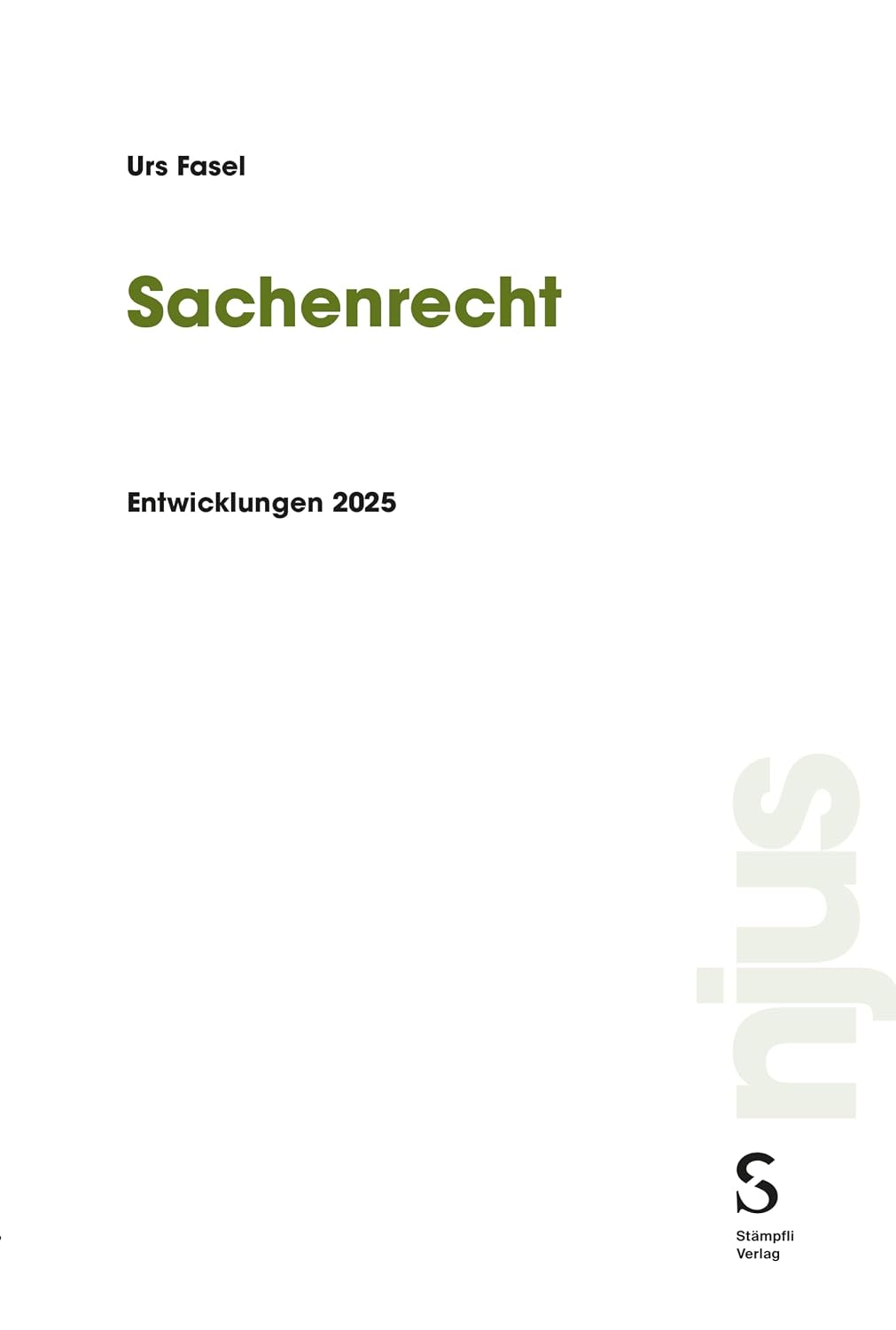 Sachenrecht: Entwicklungen 2025 (njus) (German Edition)