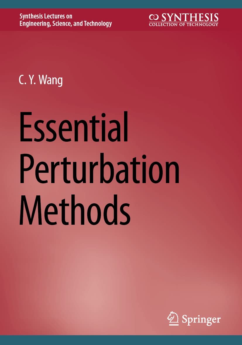 ler totalmente Essential Perturbation Methods (Synthesis Lectures on Engineering, Science, and Technology) (English Edition)