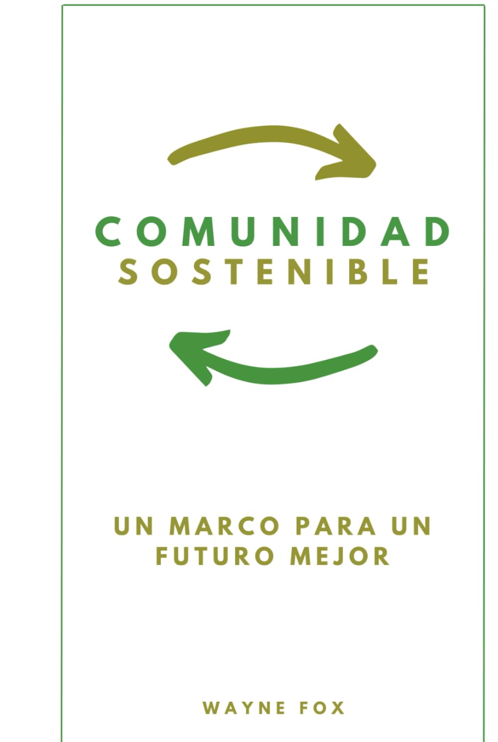 capítulo por capítulo baixar COMUNIDAD SOSTENIBLE: Un marco para un futuro mejor (Spanish Edition)