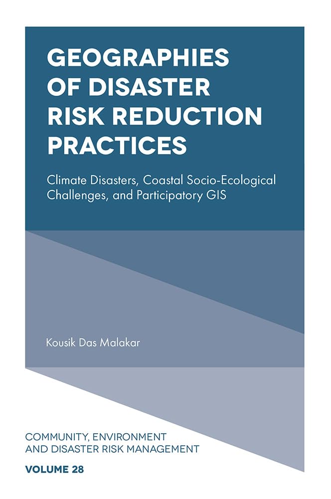 capítulo por capítulo baixar Geographies of Disaster Risk Reduction Practices: Climate Disasters, Coastal Socio-Ecological Challenges, and Participatory GIS (Community, Environment... Risk Management Book 28) (English Edition)