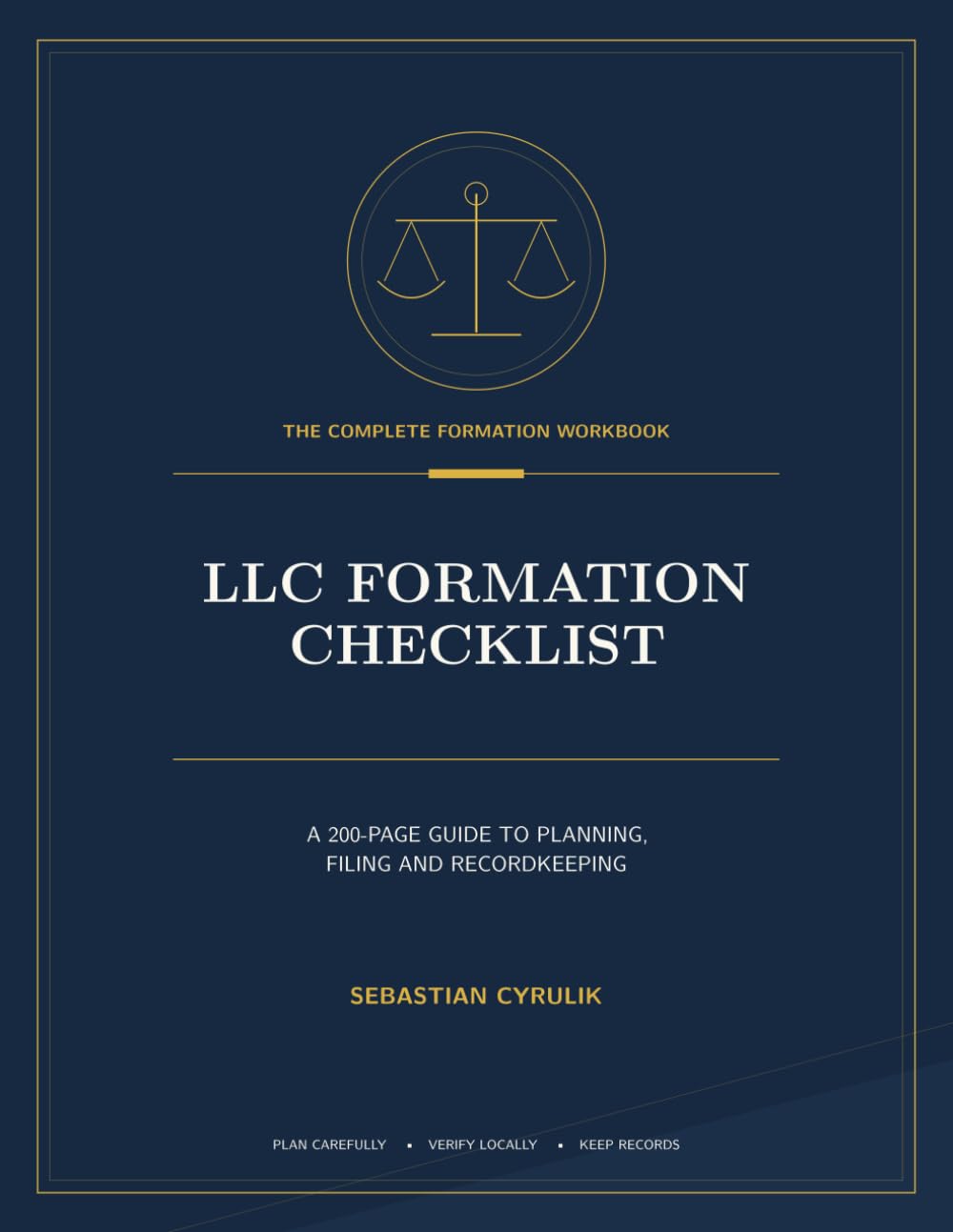 ler totalmente LLC Formation Checklist Workbook: A 200-Page Planning, Filing, and Recordkeeping Workbook for Starting and Managing a U.S. Limited Liability Company