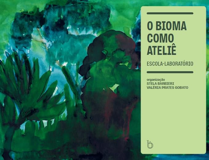 O bioma como ateliê:: escola-laboratório baixar livro de graça