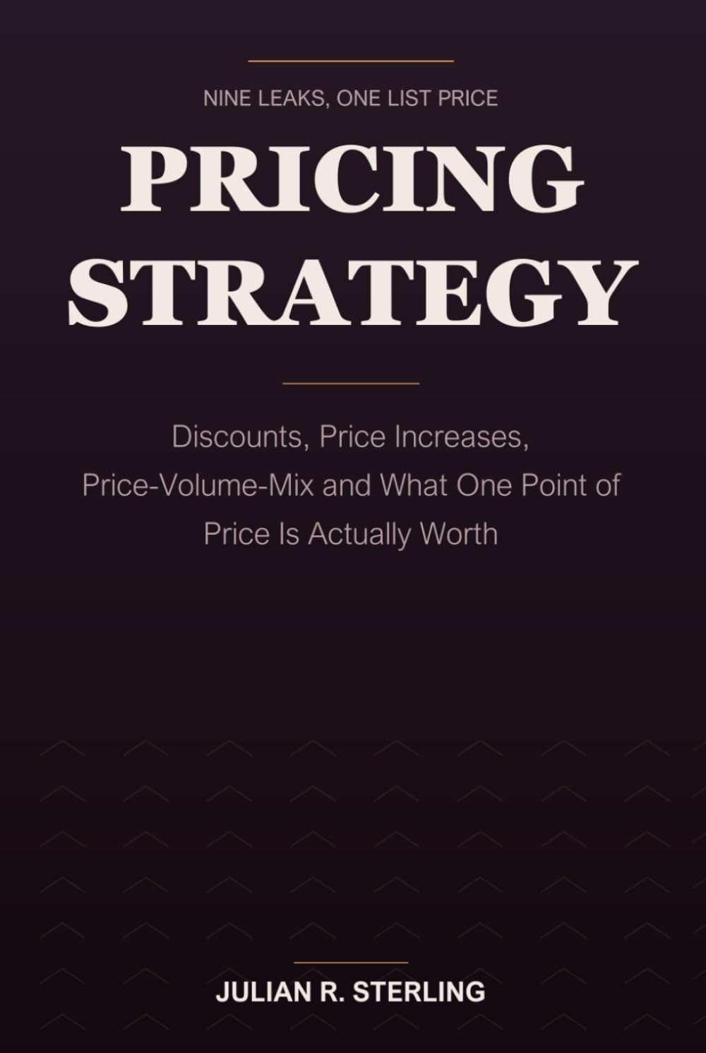 capítulo por capítulo baixar Pricing Strategy: Discounts, Price Increases, Price-Volume-Mix and What One Point of Price Is Actually Worth