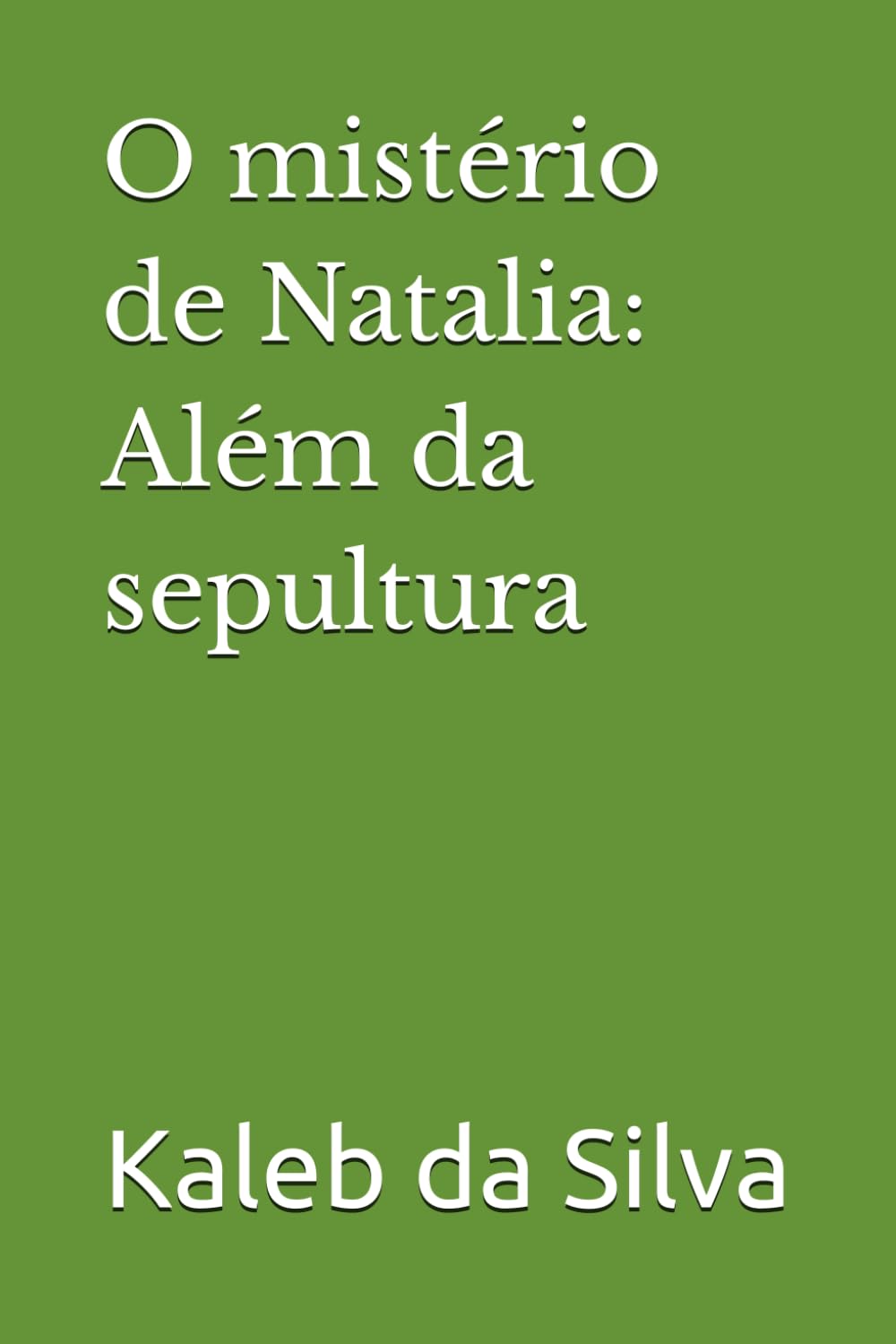 capítulo por capítulo baixar O mistério de Natalia: Além da sepultura (Portuguese Edition)