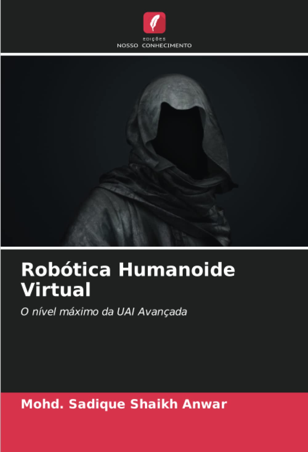 ler totalmente Robótica Humanoide Virtual: O nível máximo da UAI Avançada