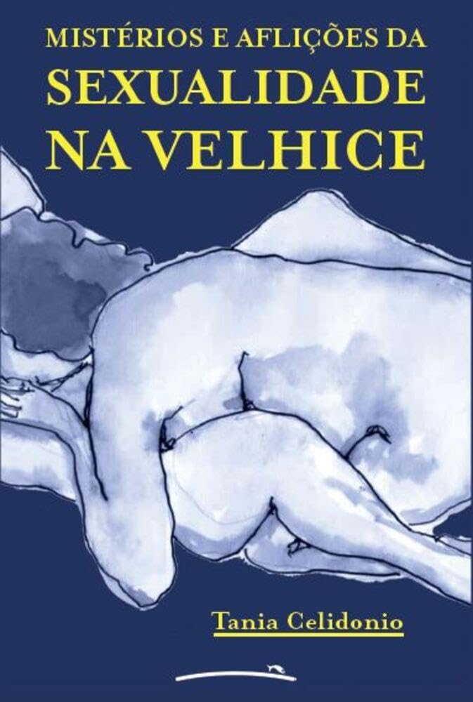ler totalmente Mistérios e aflições da sexualidade na velhice