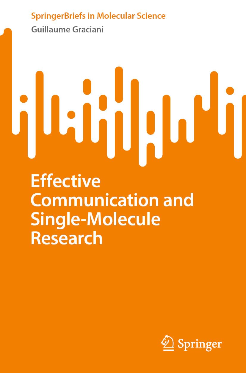 ler totalmente Effective Communication and Single-Molecule Research (SpringerBriefs in Molecular Science) (English Edition)