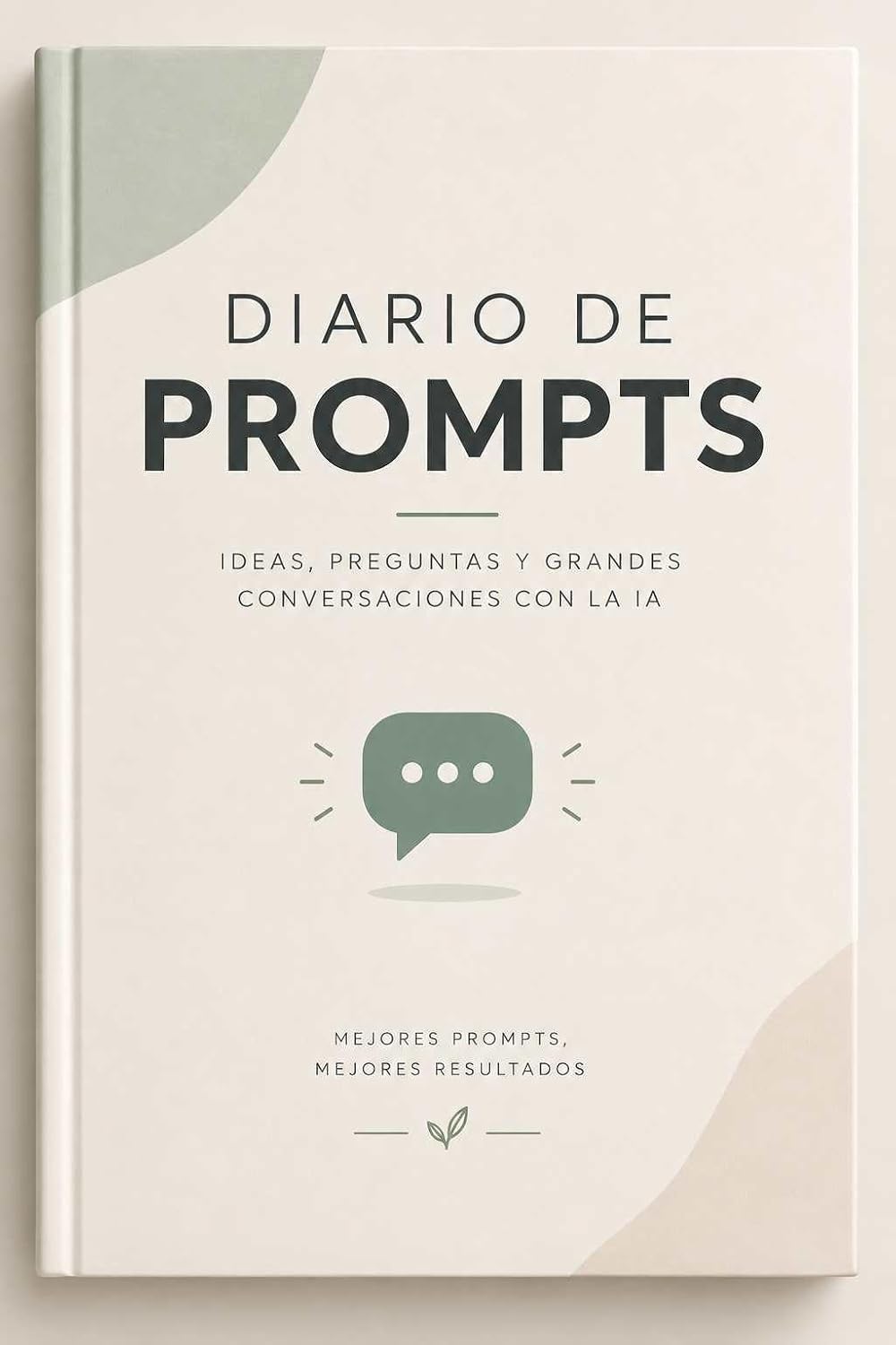 DIARIO DE PROMPTS: Tu colección personal de prompts de IA que funcionan (Spanish Edition) baixar livro de graça