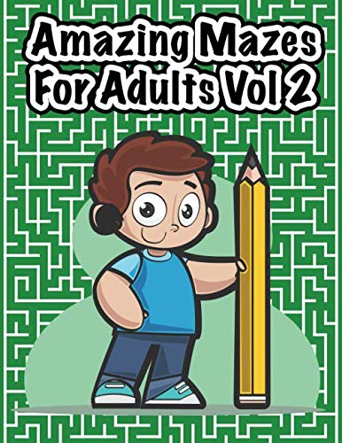 ler totalmente Amazing Mazes For Adults Vol.2: 107 Levels Mazes Activity Book For Teens, Young Adults, Adults, Senior: Logical Brain Puzzles Book Creative Problems... (8.5x11), Stress Relief and Relaxation Vol.2