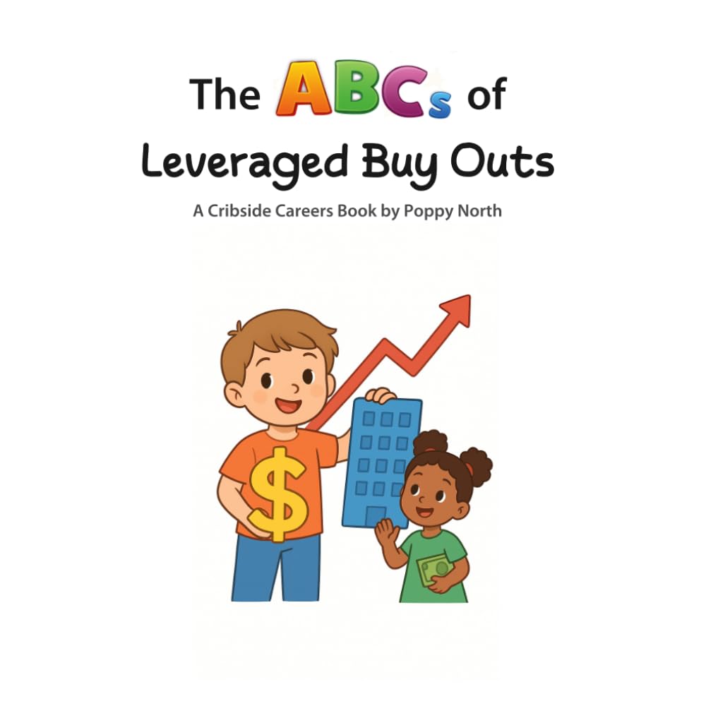 The ABCs of Leveraged Buyouts (Cribside Careers) baixar o livro de graça
