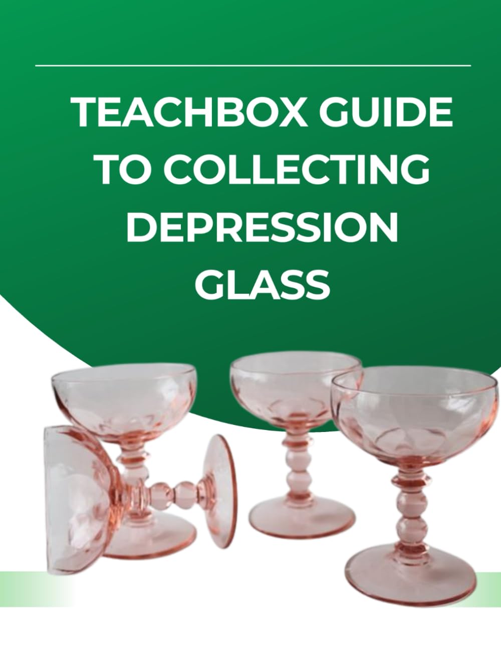 TeachBox Guide to Collecting Depression Glass baixar livro de graça