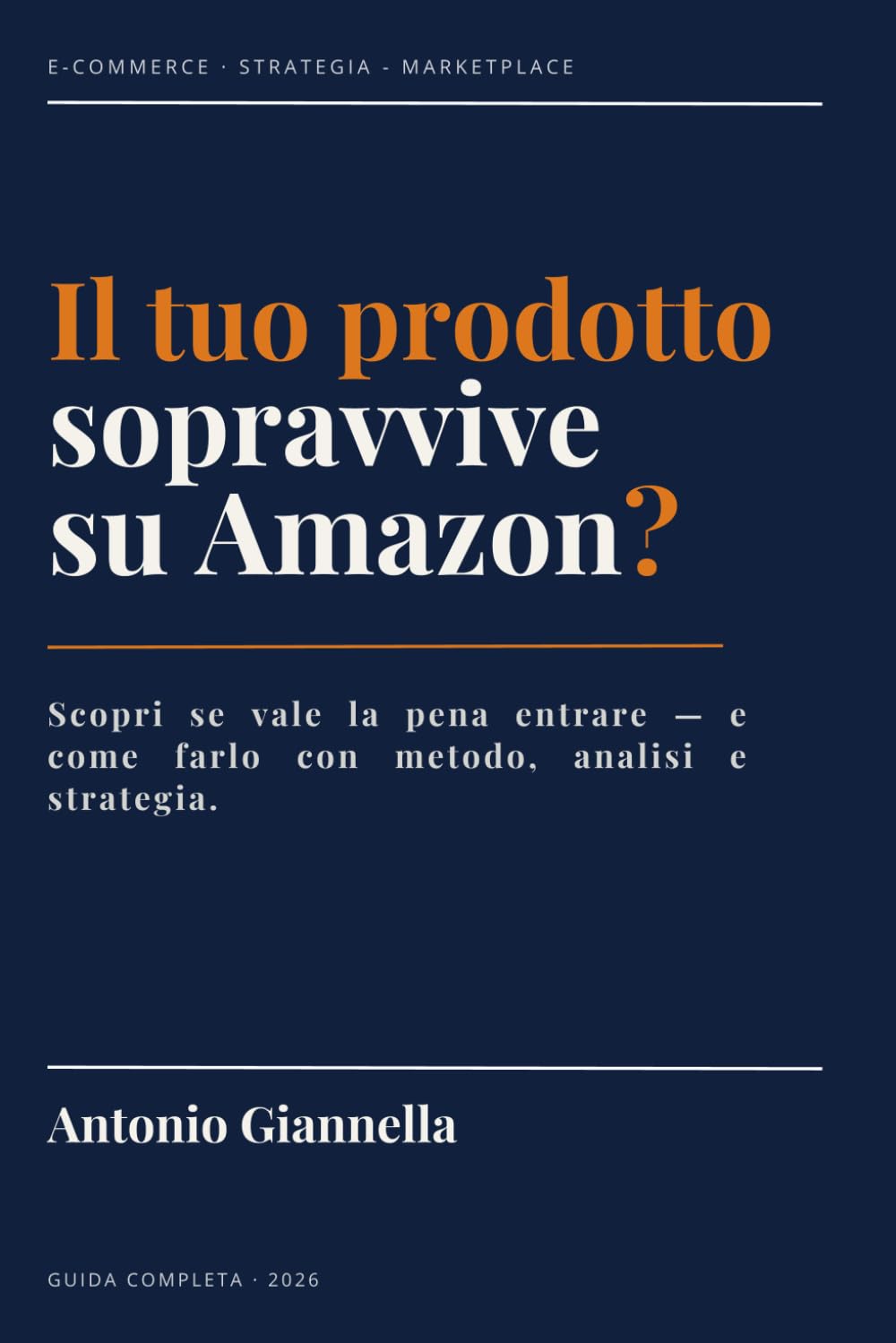 Il tuo prodotto sopravvive su Amazon?: Scopri se vale la pena entrare — e come farlo con metodo, analisi e strategia (Italian Edition) baixar livro de graça