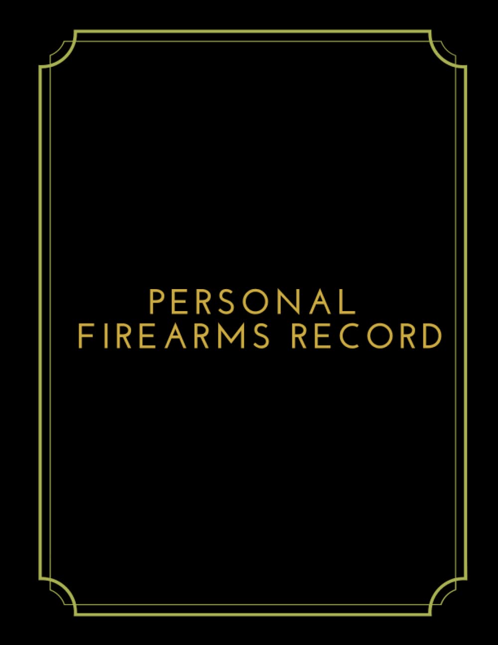 ler totalmente Personal Firearms Record: Firearms Acquisition and Disposition record book For Gun Owners, Collectors and Enthusiasts.