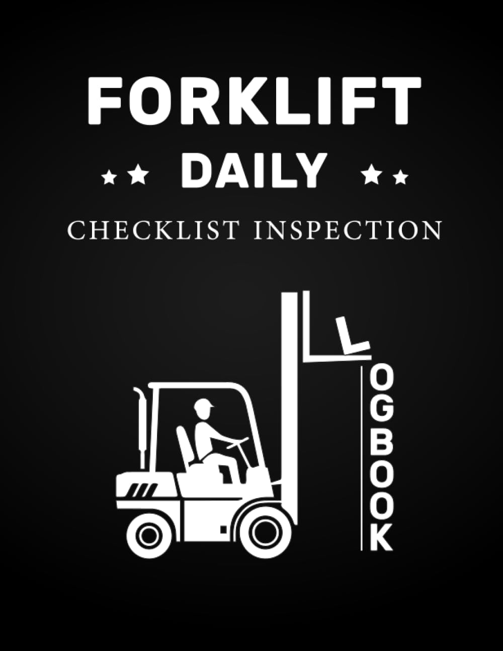 ler totalmente Forklift Daily Inspection Checklist Log Book: Forklift Operator Safety Logbook, Safety & Maintenance Forklift Checklist, 120 Pages 8.5 x 11"| Birthday Gift for forklift operators