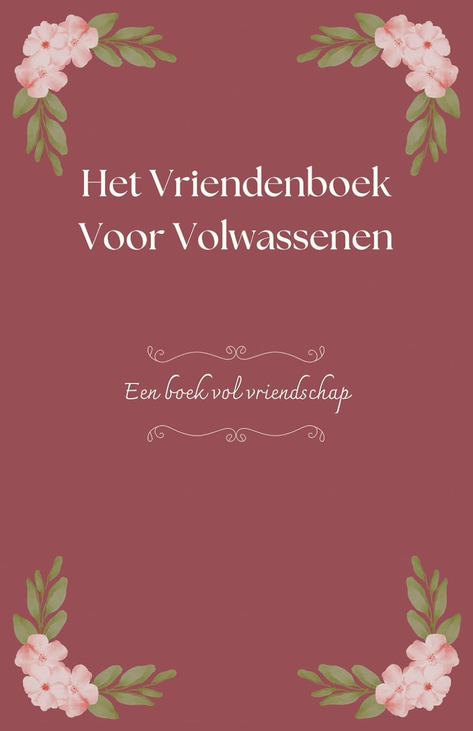 ler totalmente Het Vriendenboek Voor Volwassenen: Een boek vol vriendschap