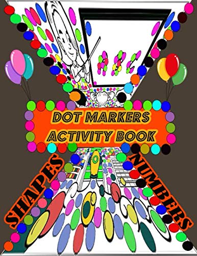 Dot Markers Activity Book SHAPES NUMBERS: Unicorn, Mermaid, Dinosaurs, Space and Football | BIG DOTS | Do a dot page a day | Paint Daubers Marker Art... Toddler, Preschool, Kindergarten, Girls, Boys baixar livro de graça