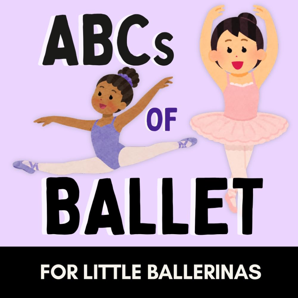 ABCs of Ballet: A Fun Alphabet Book for Little Ballerinas and Future Dancers (Alphabet Explorers) baixar o livro de graça