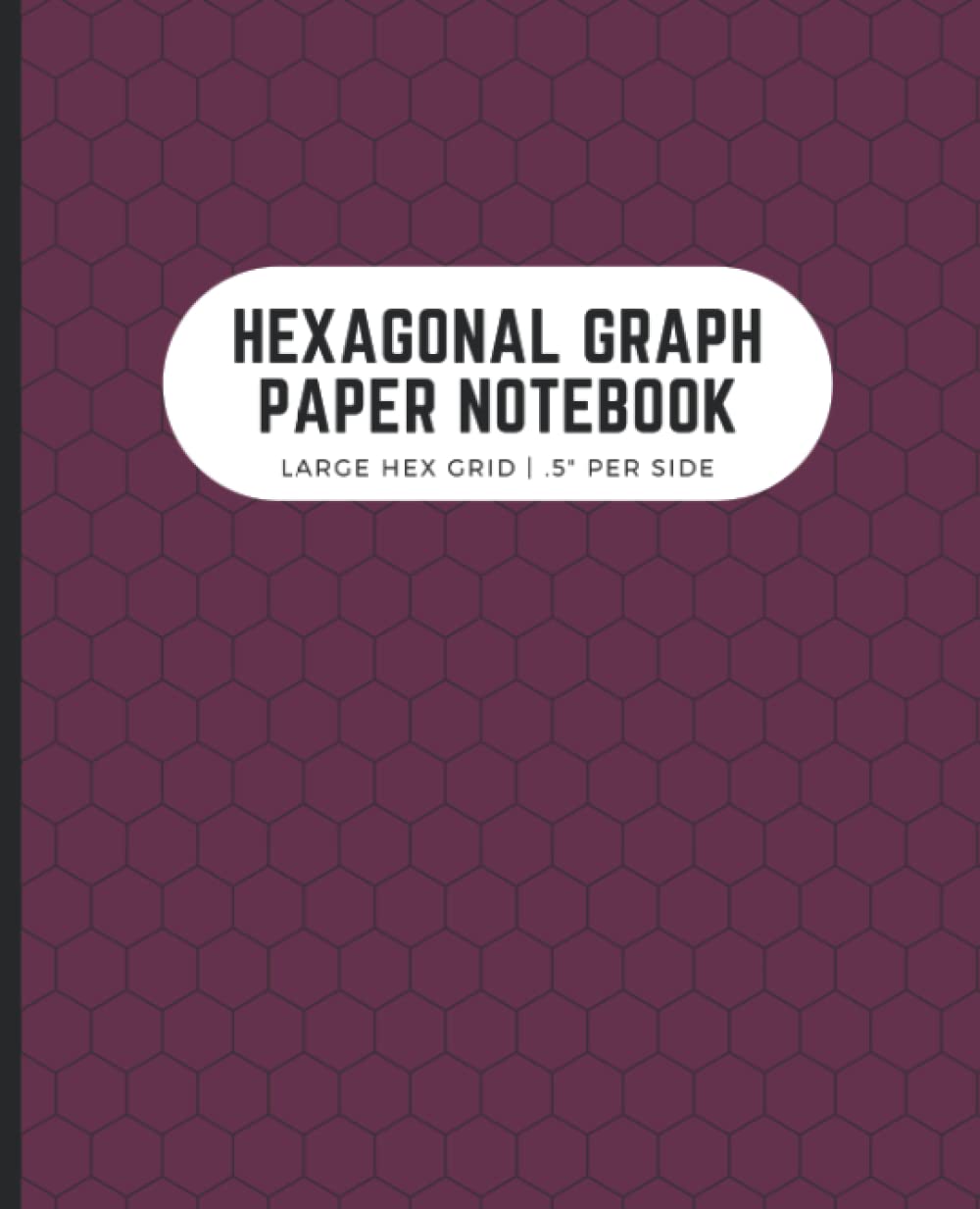 Hexagonal Graph Paper Notebook: Large Hex Grid.5 Per Side | Perfect for Gamers, Drawing Maps, Quilters | 7.5x9.25 in, 120 Pages, Maroon baixar o livro de graça