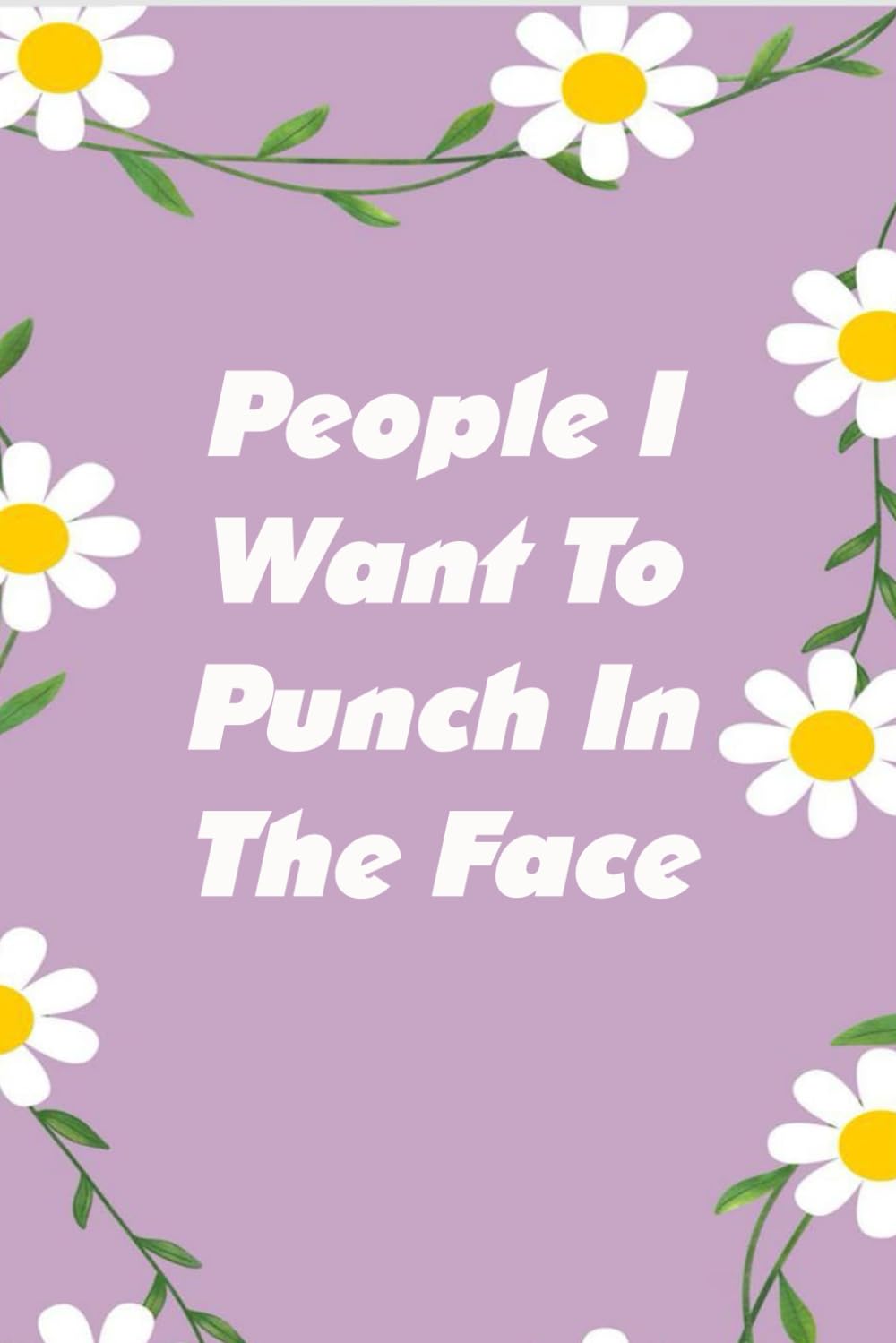 People I Want To Punch In The Face: Notebooks with Quotes on the cover for Co-workers, Staff Member, Employees, HR, Workplace, Boss, Friends, and School ( 6x9 inches, 110 page) baixar o livro de graça