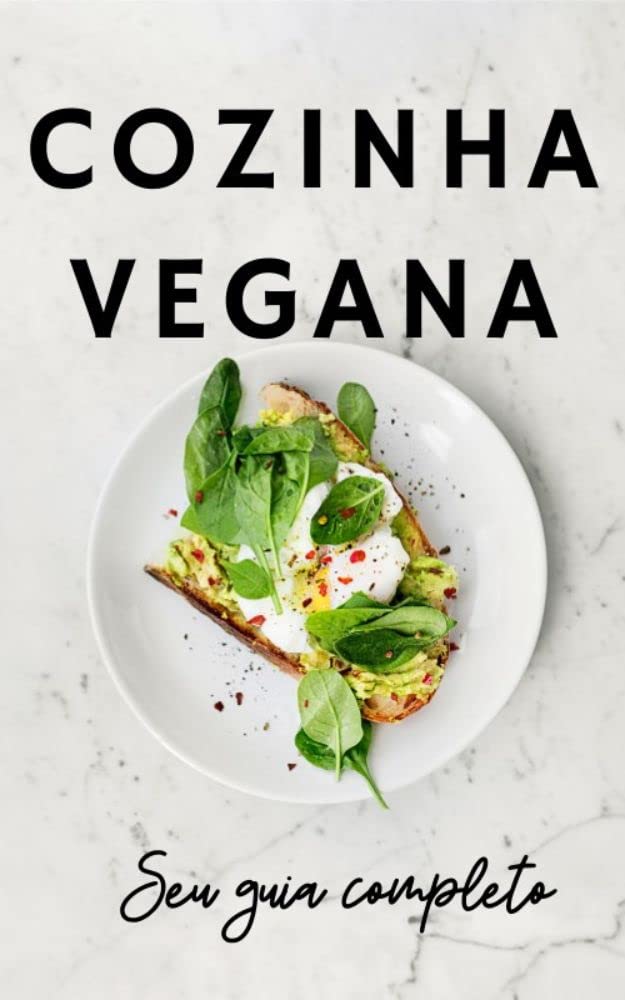 ler totalmente Cozinha Vegana-Seu Guia Completo