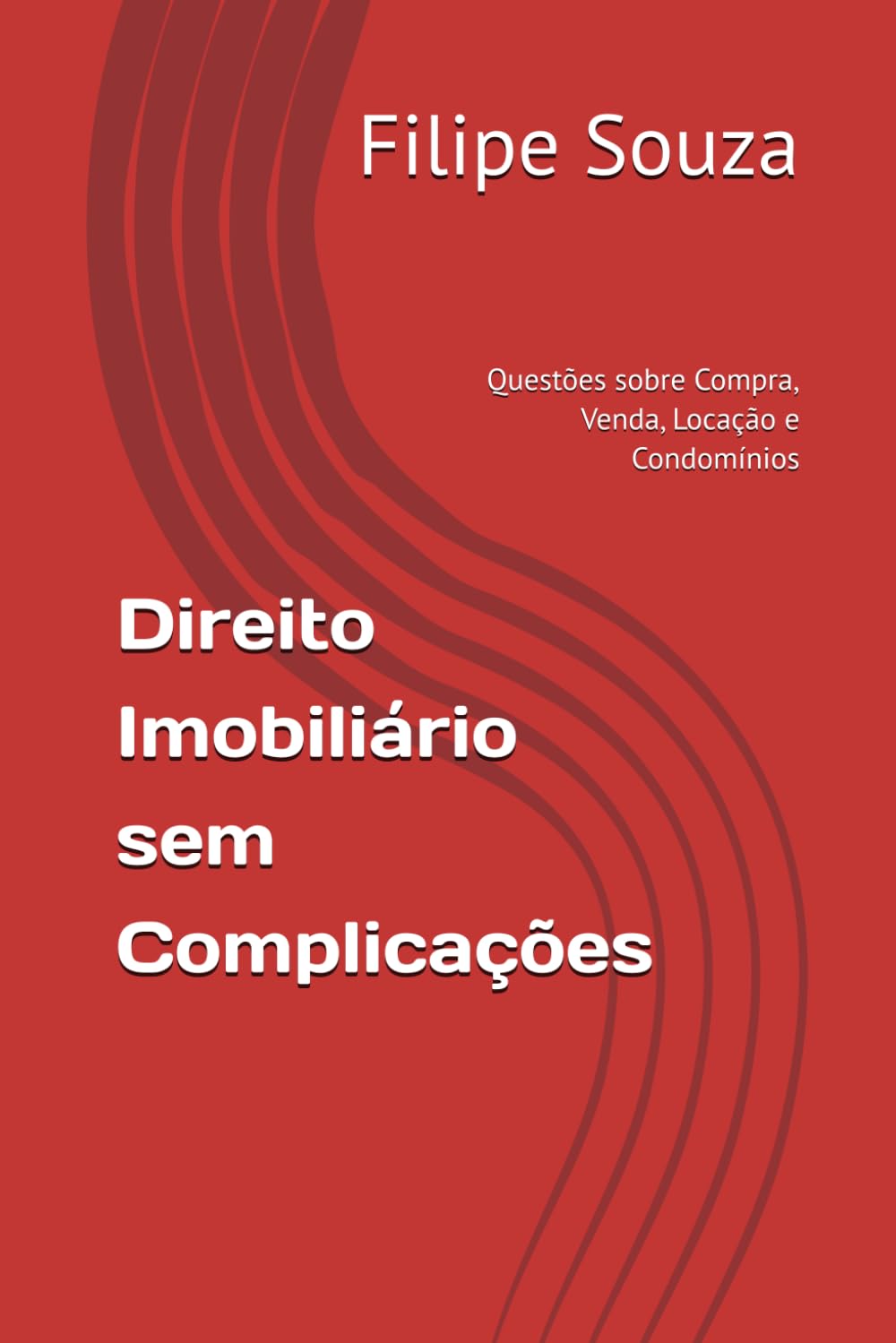 Direito Imobiliário sem Complicações: Questões sobre Compra, Venda, Locação e Condomínios (Portuguese Edition) baixar o livro de graça