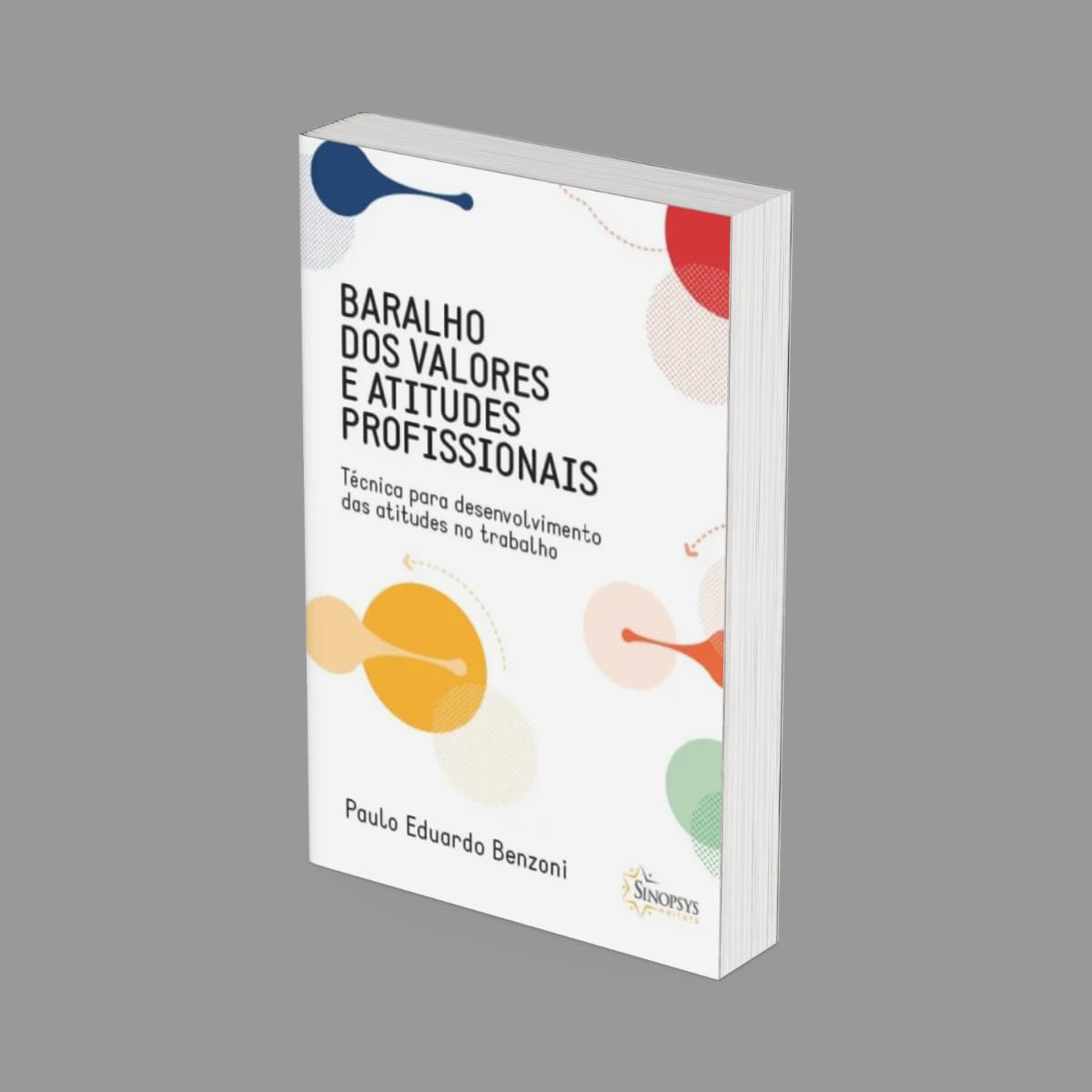 Baralho dos valores e atitudes profissionais: técnica para desenvolvimento das atitudes no trabalho baixar livro de graça