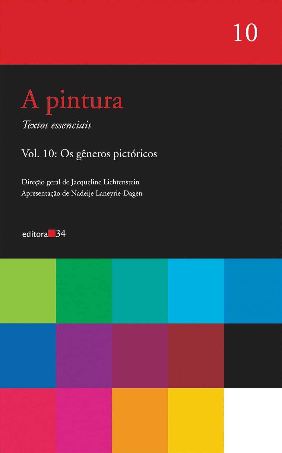 A pintura - vol. 10: Os gêneros pictóricos: Volume 10