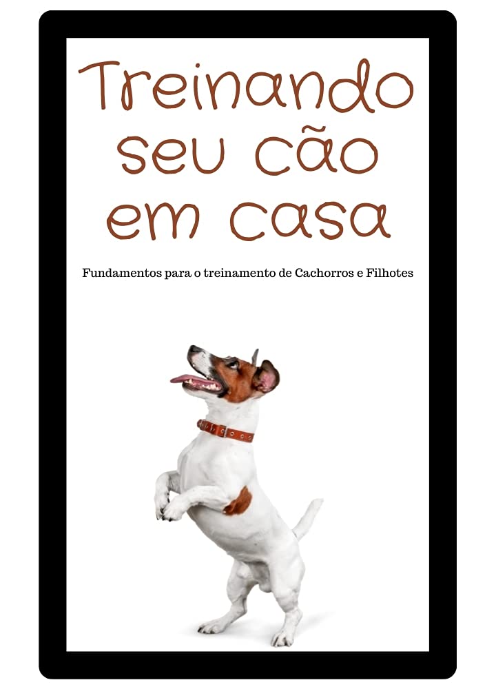 capítulo por capítulo baixar Treinando seu Cão em Casa: Fundamentos para o treinamento de Cachorros e Filhotes