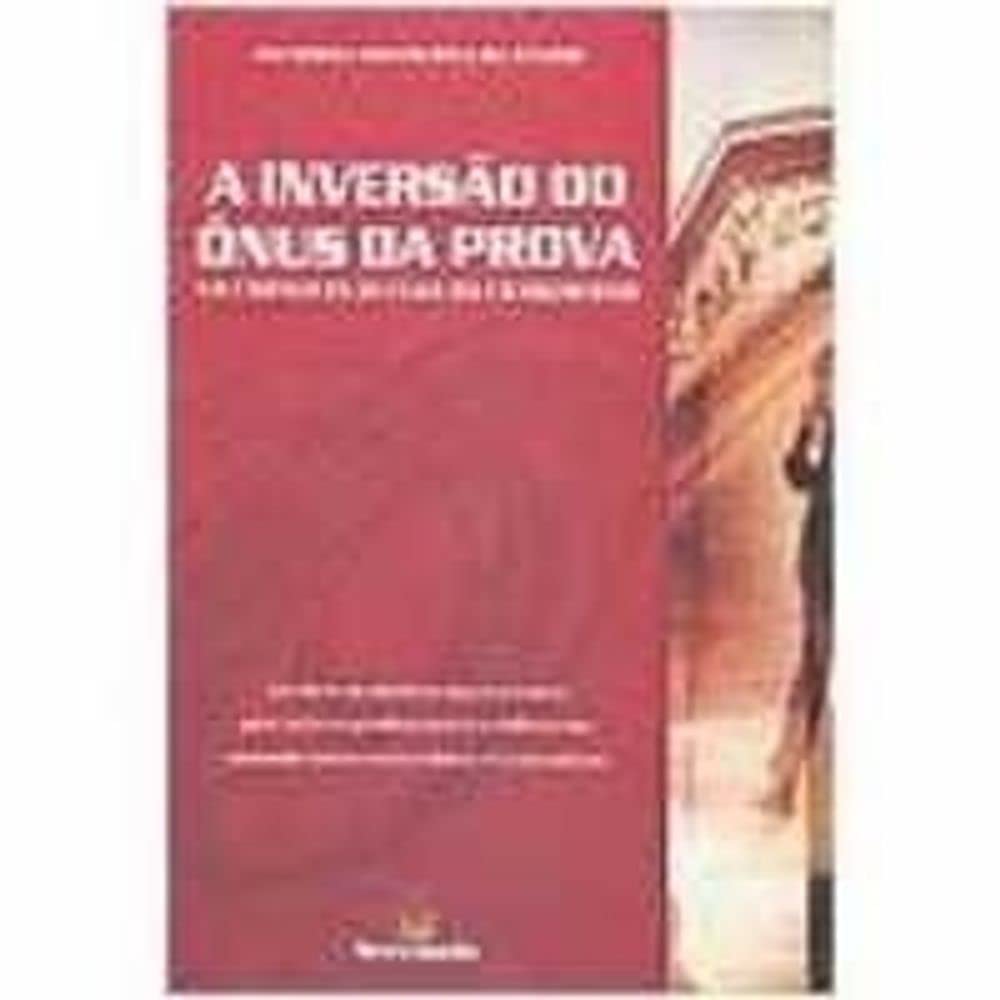ler totalmente A Inversão Do Ônus Da Prova No Código De Defesa Do Consumidor
