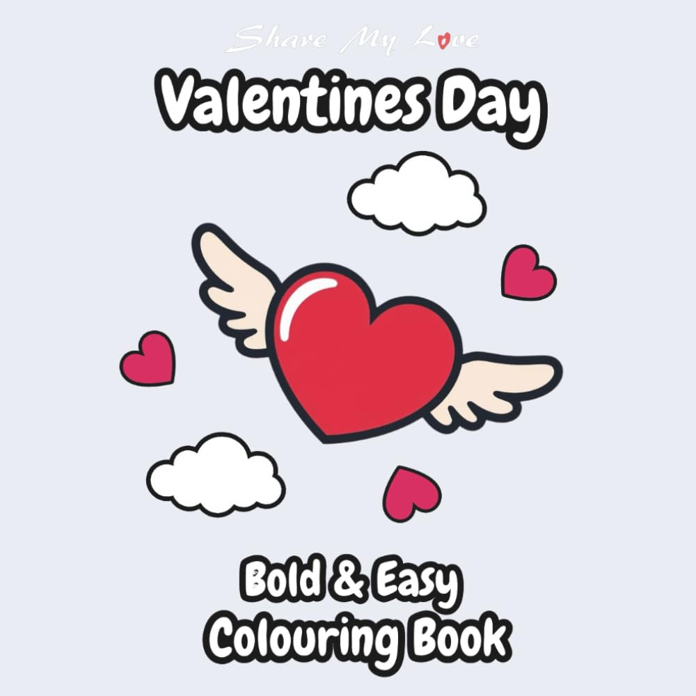 Valentines Day Bold & Easy Colouring Book (Share My Love Bold & Easy Colouring Books) baixar livro de graça