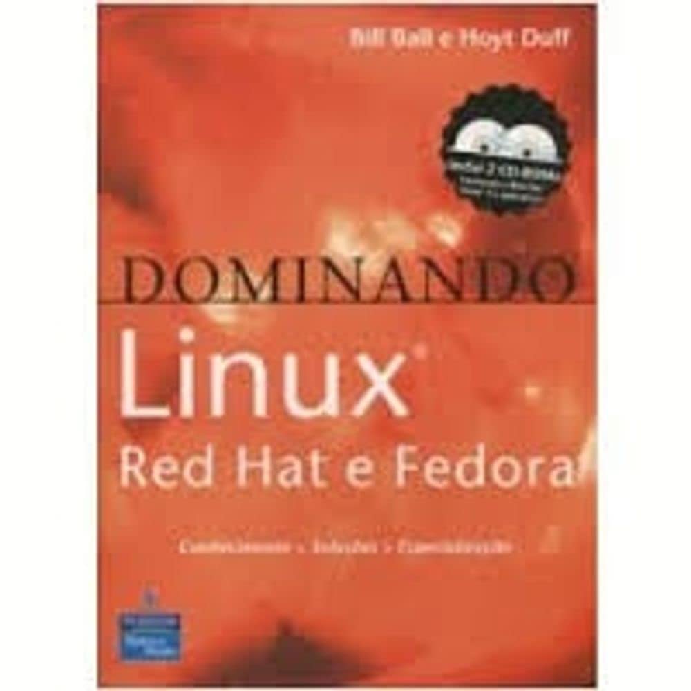 ler totalmente Dominando Linux Red Hat e Fedora. Conhecimento, Soluções e Especialização