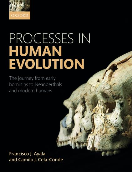 Processes in Human Evolution: The Journey from Early Hominins to Neanderthals and Modern Humans baixar o livro de graça