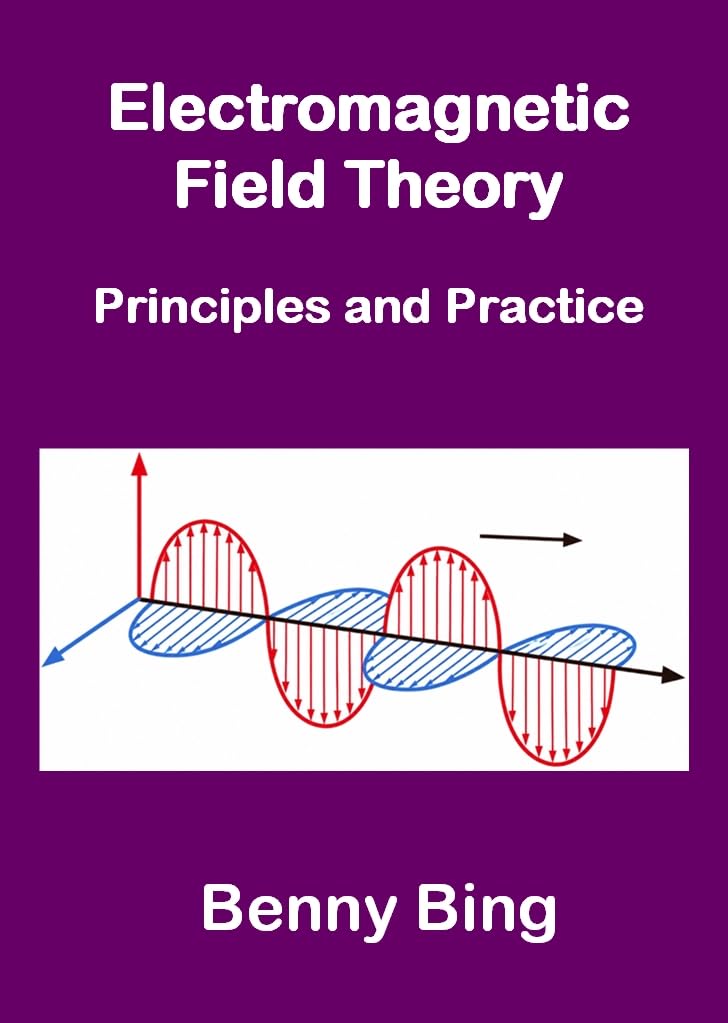 Electromagnetic Field Theory: Principles and Practice (English Edition) baixar o livro de graça