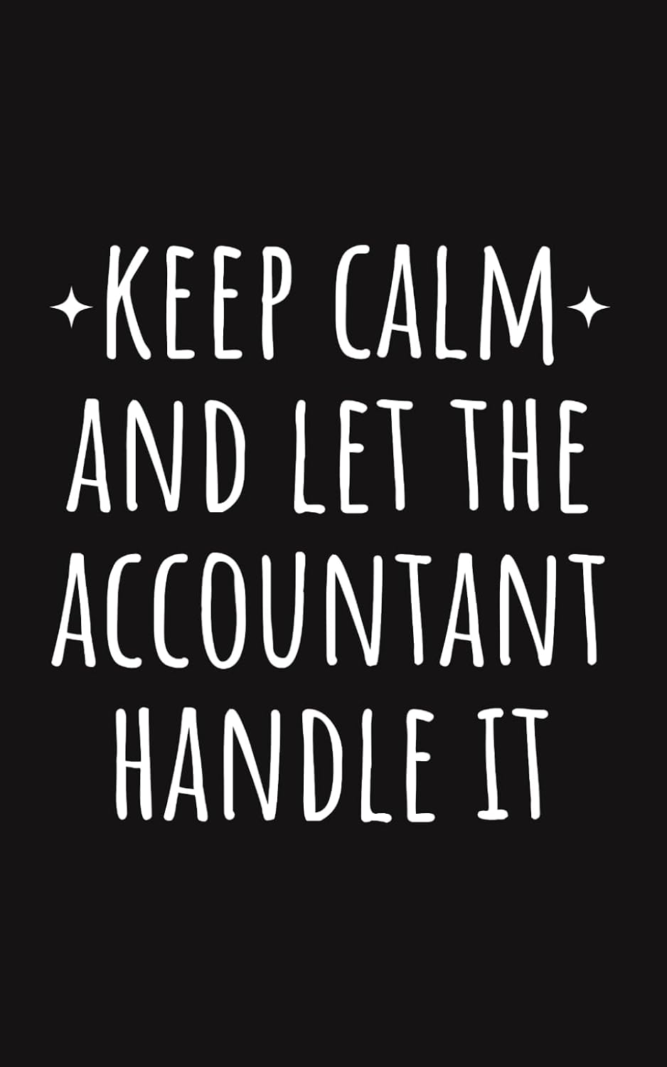 Keep Calm And Let The Accountant Handle It Notebook | Funny Appreciation Gifts For CPA, Coworkers baixar livro de graça