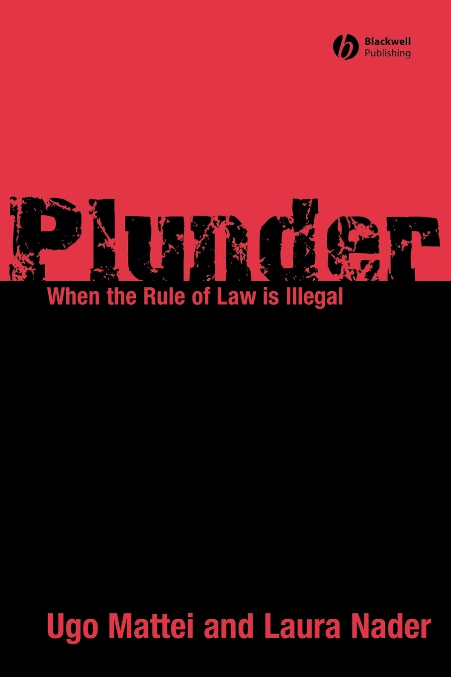 ler totalmente Plunder: When the Rule of Law Is Illegal