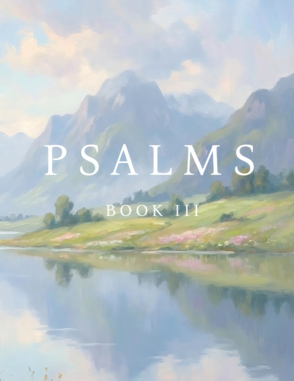 Psalms Book III (KJV) (Illustrated): Vintage Art Edition for Reflection, Devotional Reading & Display to Celebrate the Gift of God's Word (Guided... Mapping: Anchored in Grace Through Scripture) baixar o livro de graça