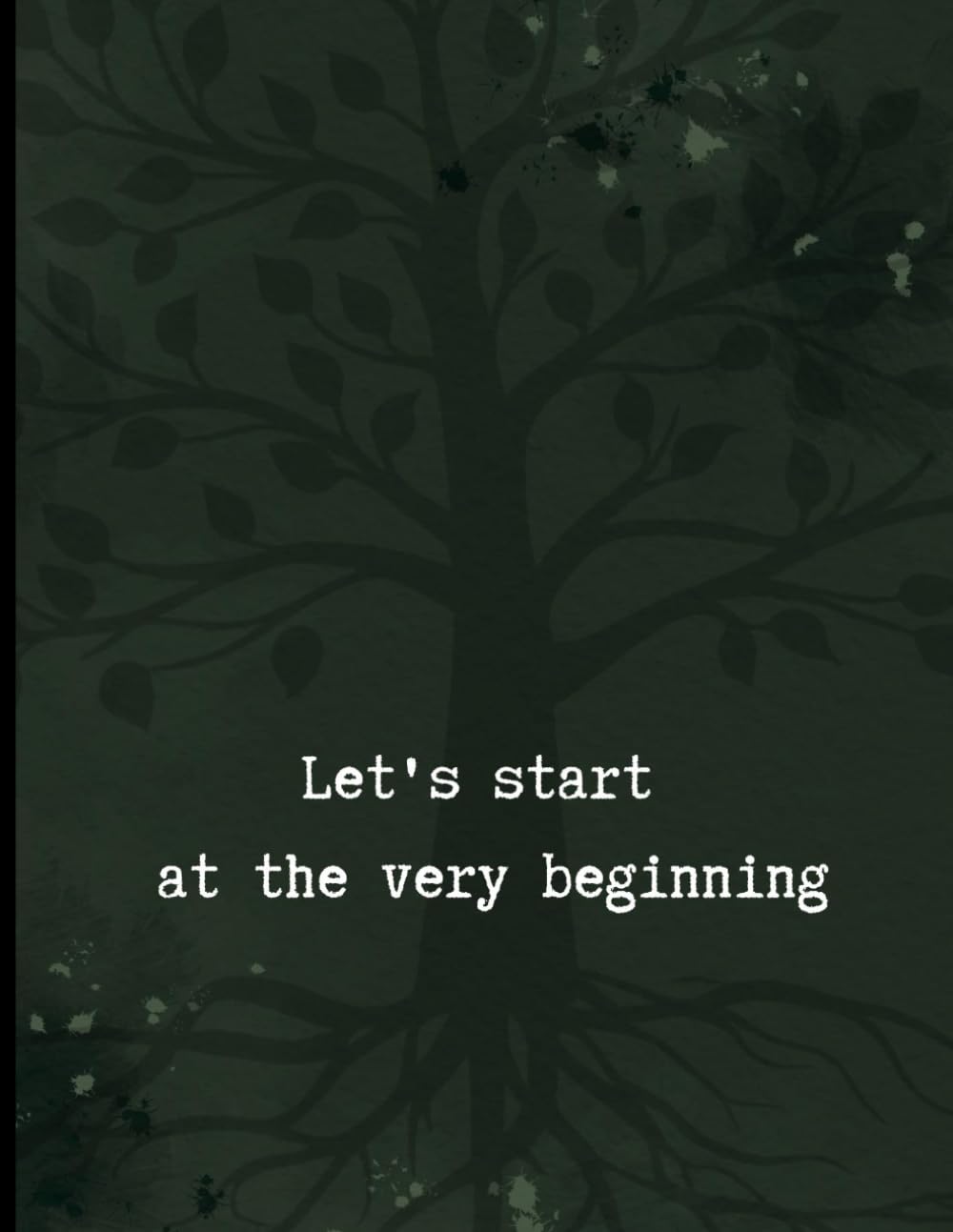 Let's start at the very beginning: A notebook for building your business one step at a time