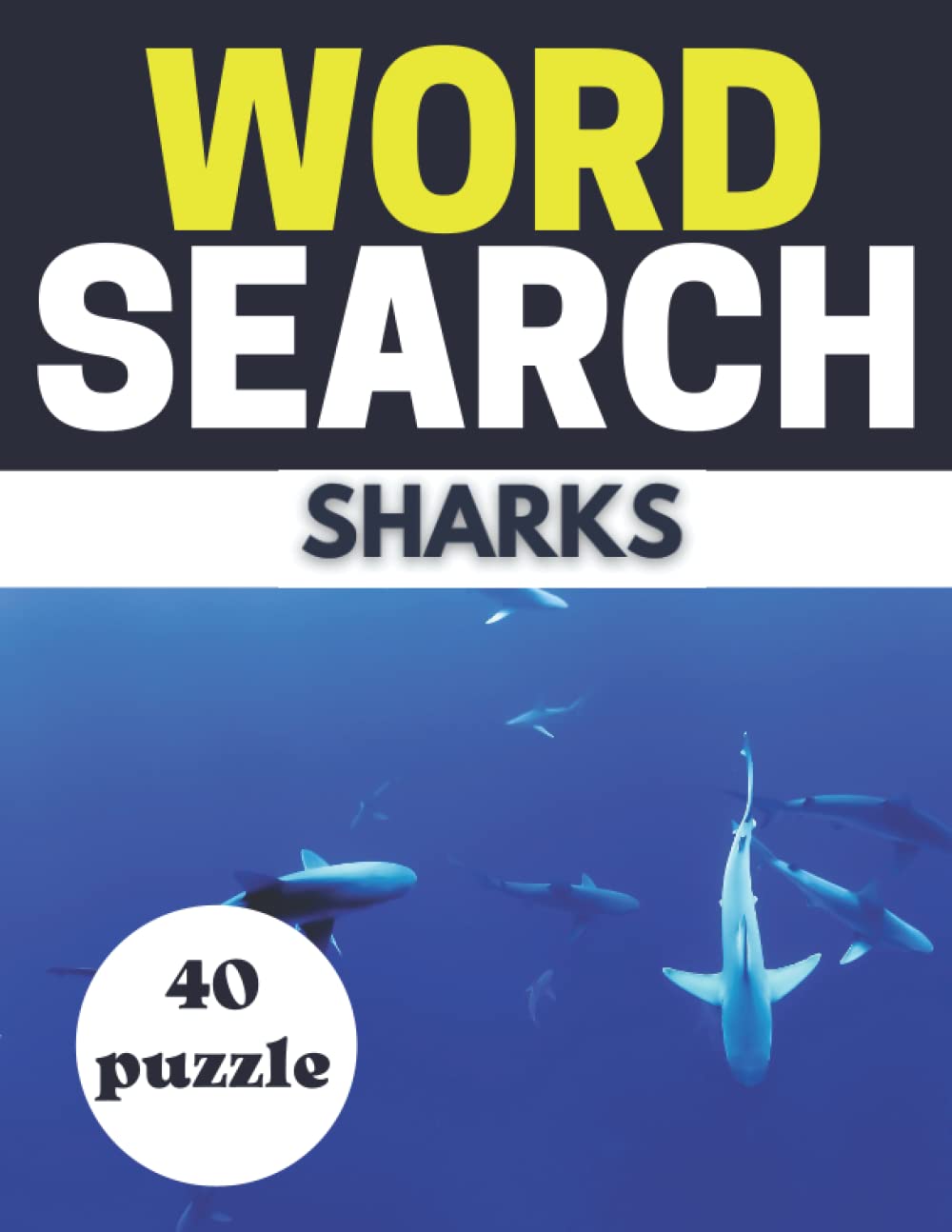 WORD SEARCH SHARKS: Print Challenging activity book Puzzles For Adults Men,women And Seniors & Teens With Soulitions. baixar livro de graça