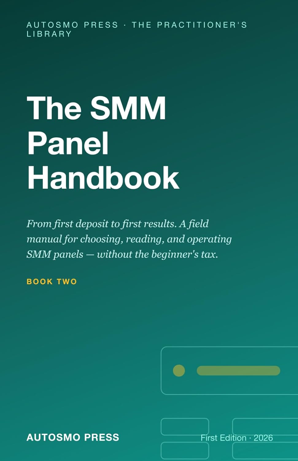 The SMM Panel Handbook: From First Deposit to First Results — A Field Manual for Working With SMM Panels (The Practitioner's Library) baixar o livro de graça